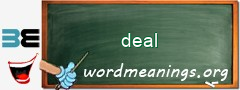 WordMeaning blackboard for deal